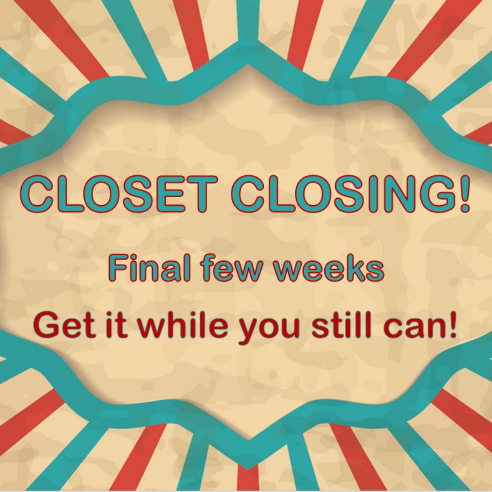 !☆Closet Closing☆!